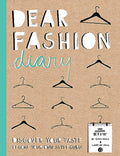 Dear Fashion Diary: Discover Your TasteBecome Your Own Fashion Guru