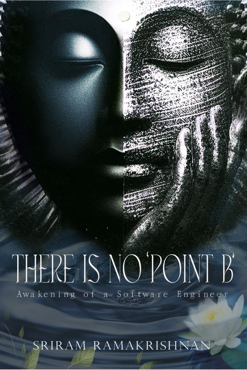 There Is No Point B: Awakening of a software engineer