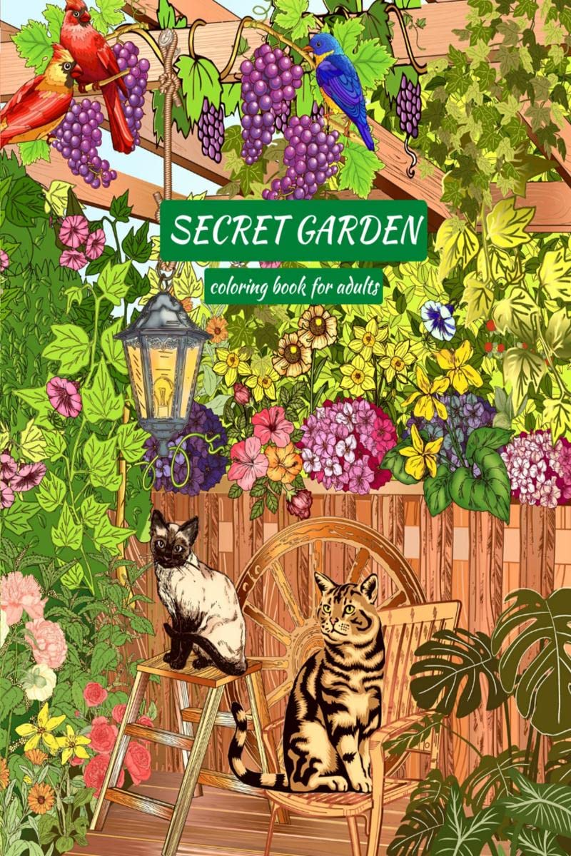 Secret garden coloring book for adults : beautiful images with flowers, birds, butterflies, and animals from the magical garden,