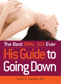 The Best Oral Sex Ever  His Guide to Going Down