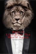 Rule O Lion, Rule The World Again.