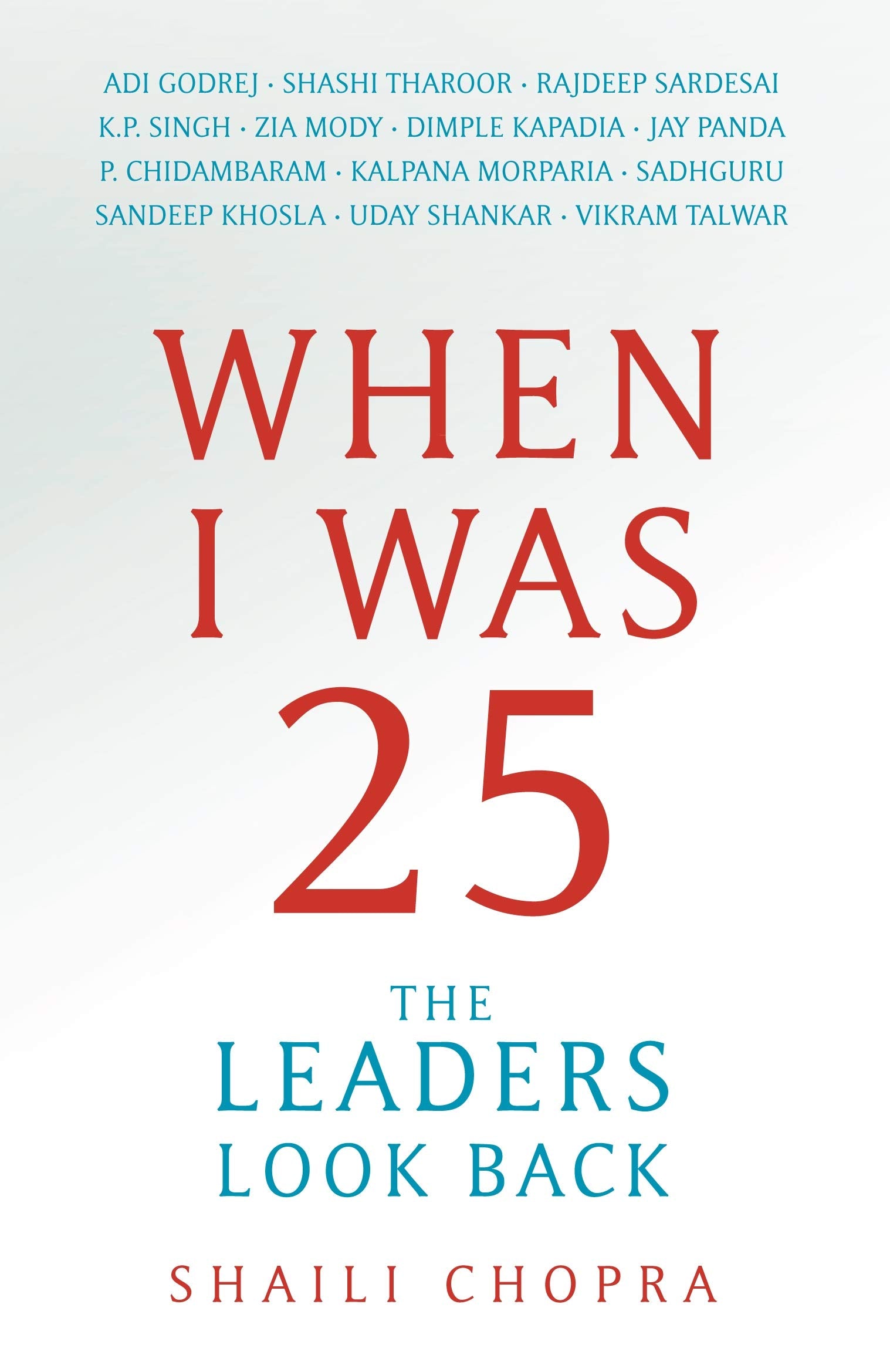 When I was 25: The Leaders Look Back
