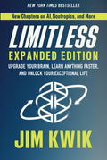 Limitless: Upgrade Your Brain, Learn Anything Faster, And Unlock Your Exceptional Life