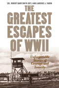 Greatest Escapes Of World War Ii