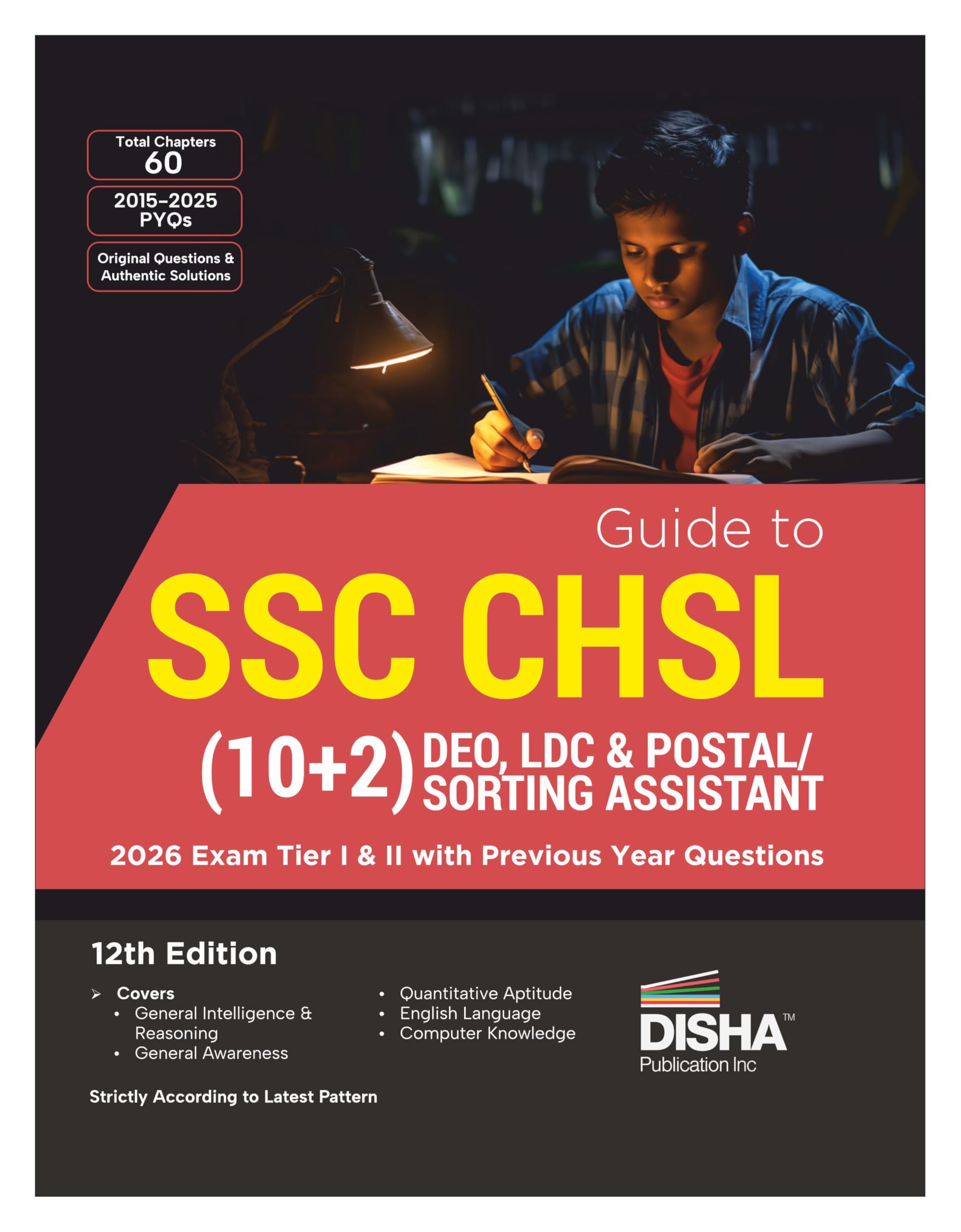 Disha Guide to SSC  CHSL (10+2) DEO, LDC & Postal/ Sorting Assistant 2026 Exam Tier I & II with Previous Year Questions Sets 12