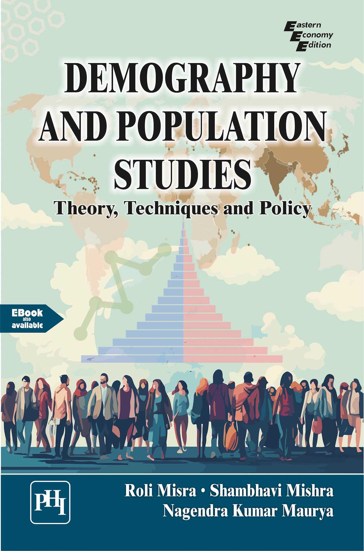 DEMOGRAPHY AND POPULATION STUDIES : THEORY, TECHNIQUES AND POLICY (Textbook)
