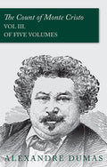 The Count of Monte Cristo  Vol III. (In Five Volumes)