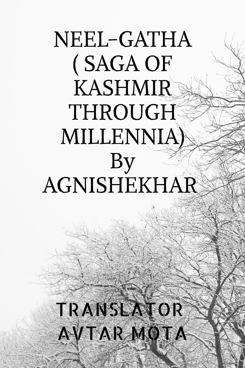NEELGATHA (SAGA OF KASHMIR THROUGH MILLENNIA)