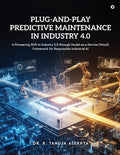 PlugandPlay Predictive Maintenance in Industry 4.0: A Pioneering Shift to Industry 5.0 through ModelasaService (MaaS) Frame