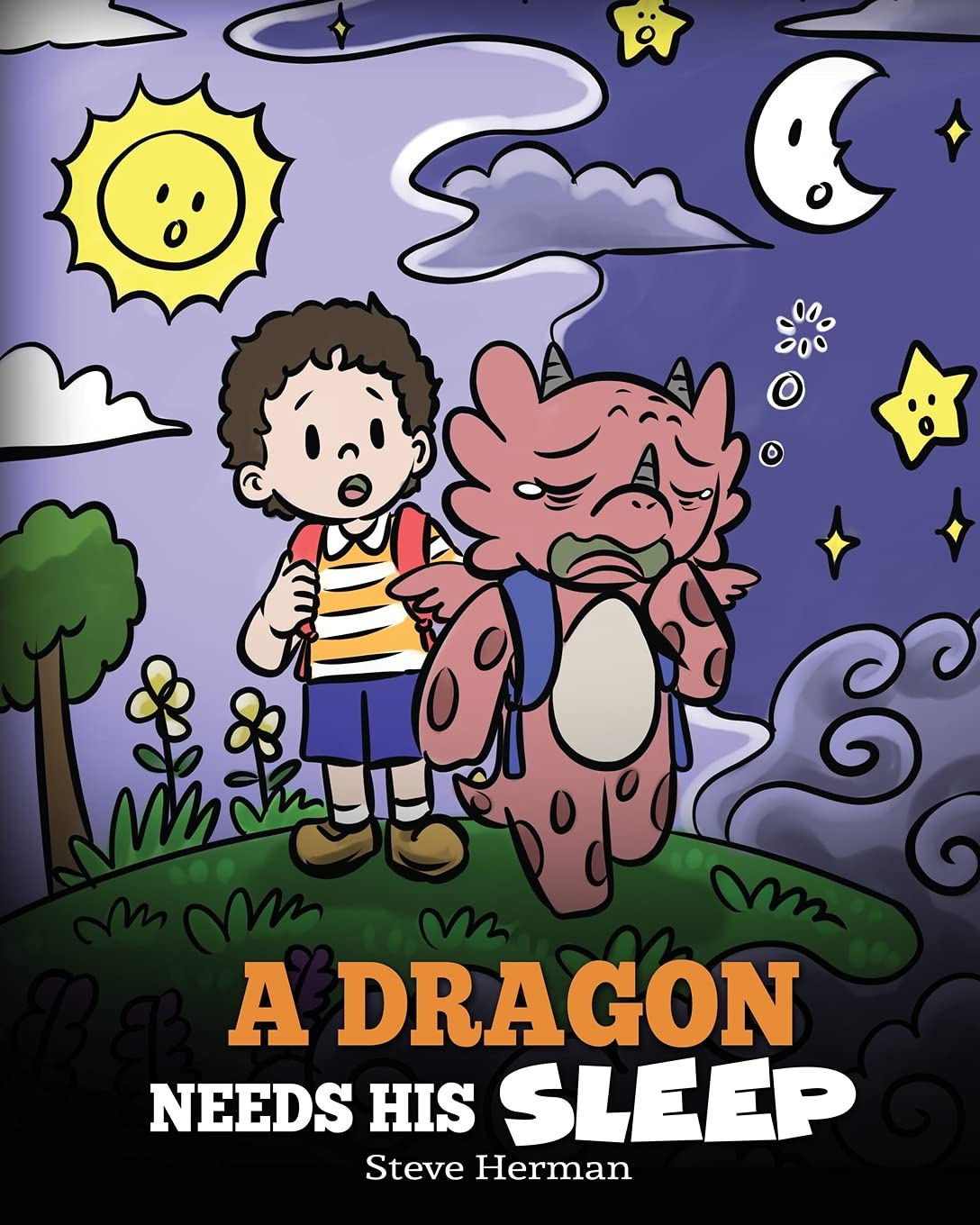 A Dragon Needs His Sleep: A Story About The Importance of A Good Nights Sleep: 48 (My Dragon Books)