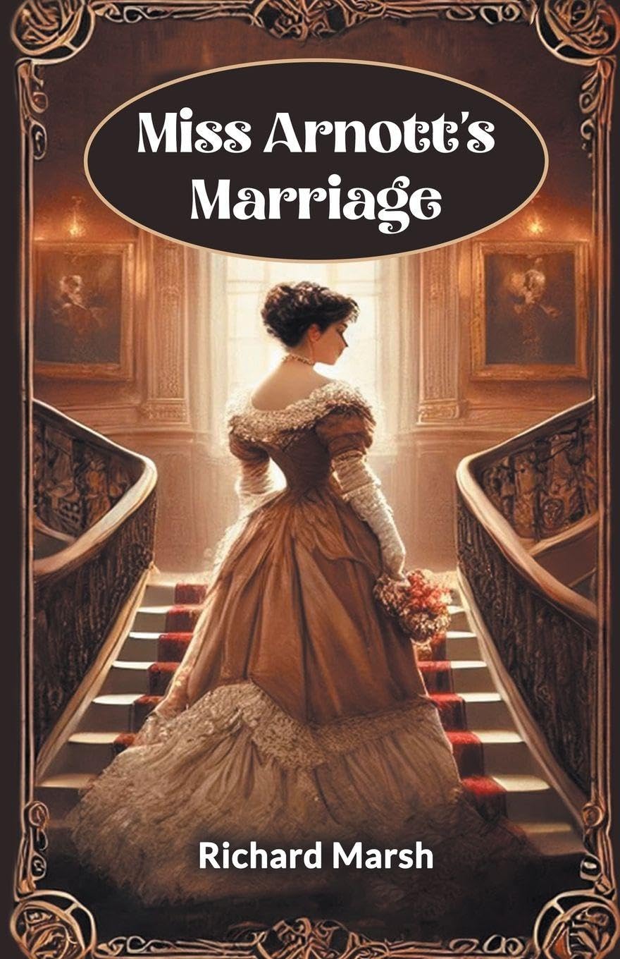 Miss Arnotts Marriage
