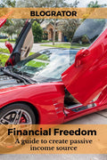 Financial Freedom: A guide to create passive income source