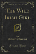 The Wild Irish Girl (Classic Reprint)