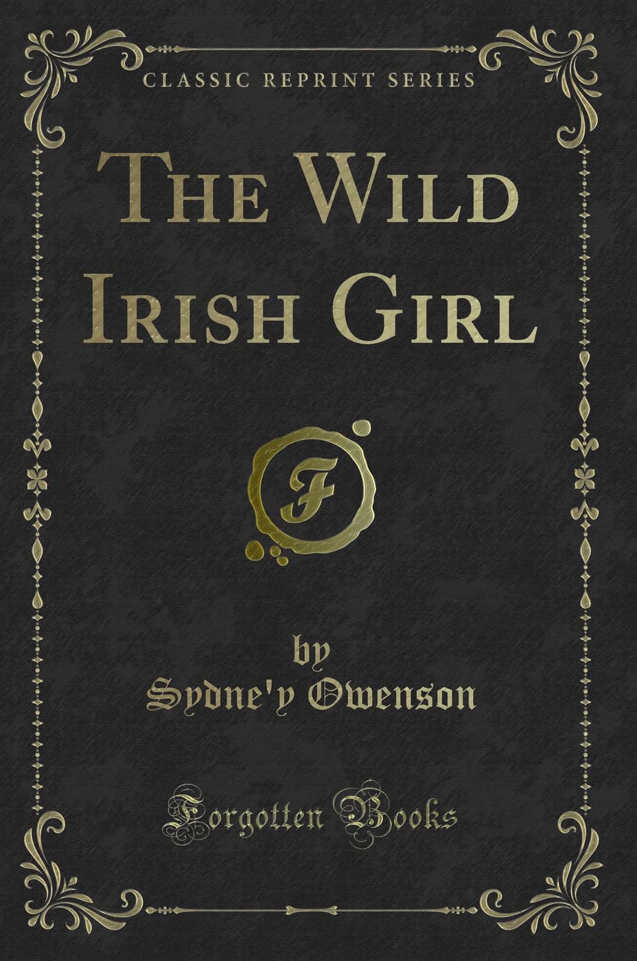 The Wild Irish Girl (Classic Reprint)