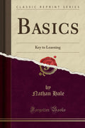 Basics: Key to Learning (Classic Reprint)