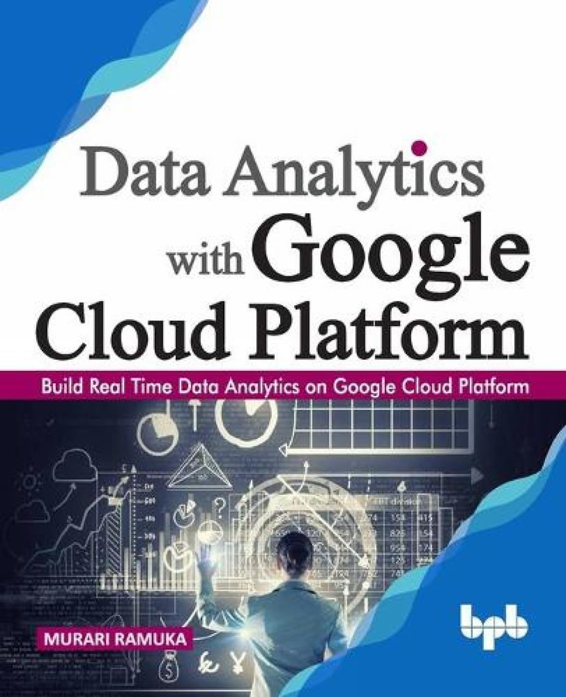 Data Analytics With Google Cloud Platform