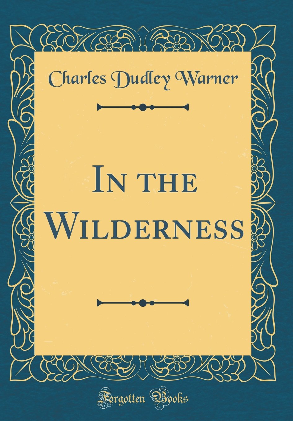 In the Wilderness (Classic Reprint)