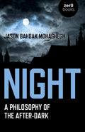 Night: A Philosophy of the AfterDark