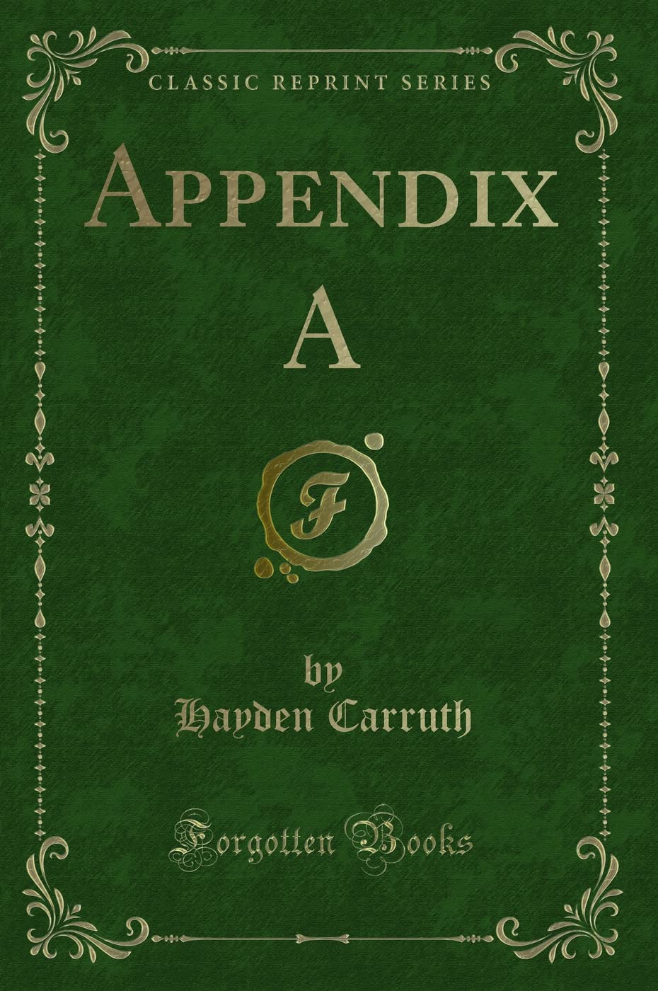 Appendix a (Classic Reprint)