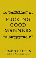 Fucking Good Manners