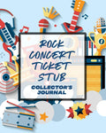 Rock Concert Ticket Stub Collectors Journal