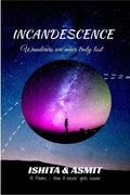 Incandescence : 41 POEMS  Wanderers are never truly lost