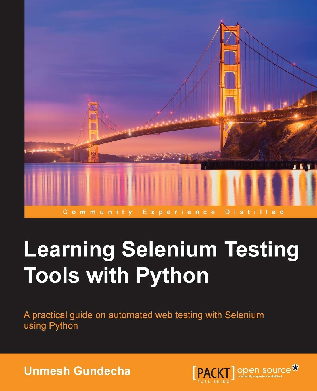 Learning Selenium Testing Tools With Python: A Practical Guide on Automated Web Testing With Selenium Using Python