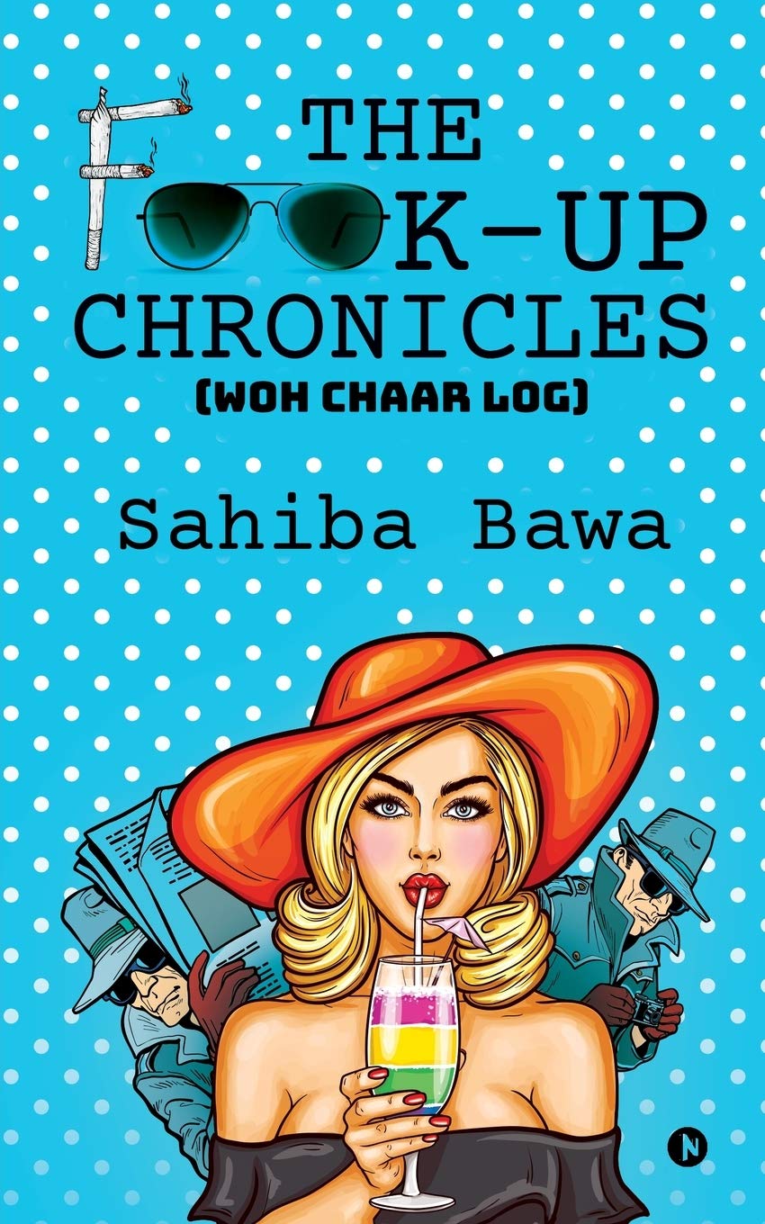 The F**KUp Chronicles: (Woh Chaar Log)