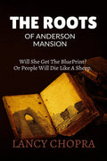 THE ROOTS : Of ANDERSON MANSION