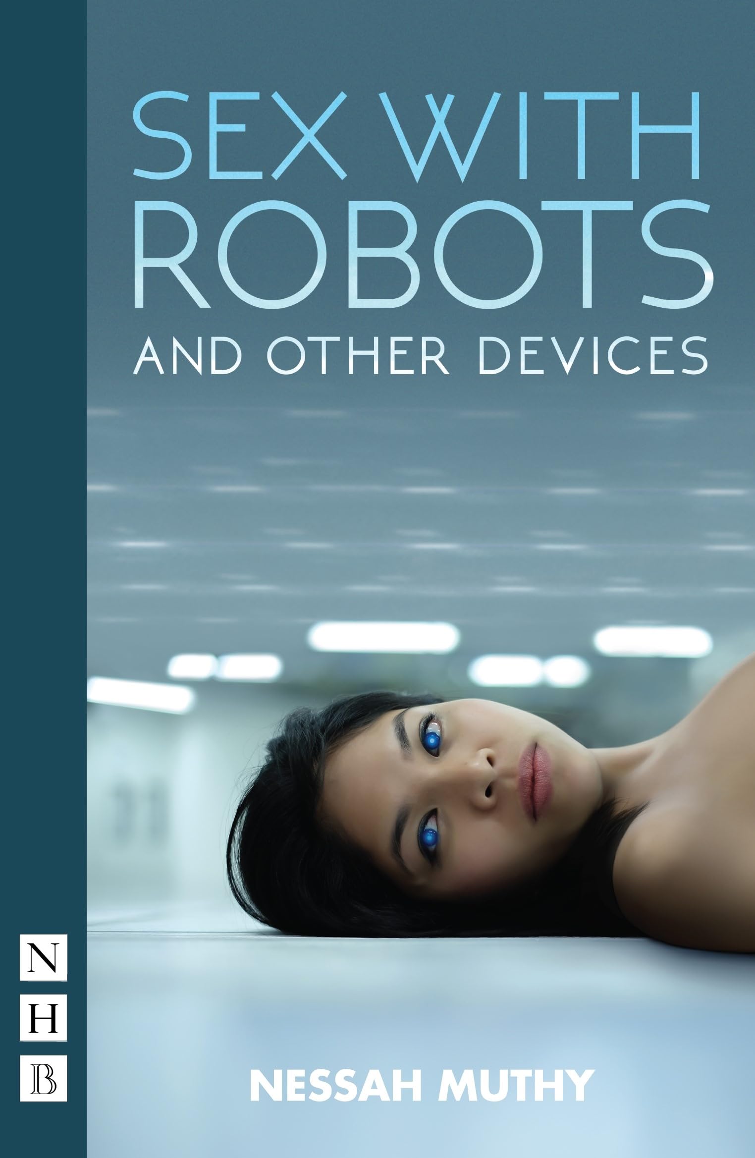 Sex With Robots And Other Devices (Nhb)