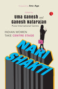 Nari Shakti: Women Take Centre Stage