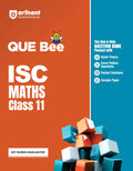 Arihant QUE Bee ISC Math Class 11 | Question Bank with Quick Theory, Exam Pattern Questions, 10 Years PYQs, Perfect Answers, Spe