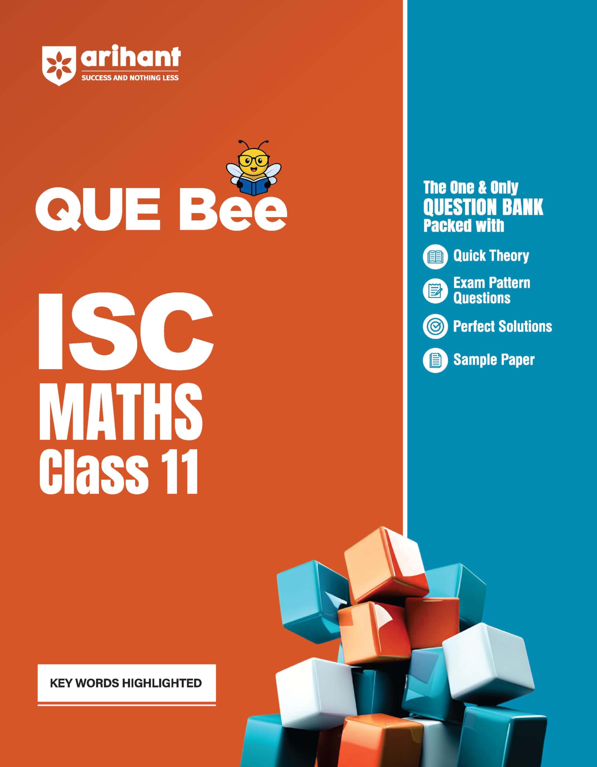 Arihant QUE Bee ISC Math Class 11 | Question Bank with Quick Theory, Exam Pattern Questions, 10 Years PYQs, Perfect Answers, Spe