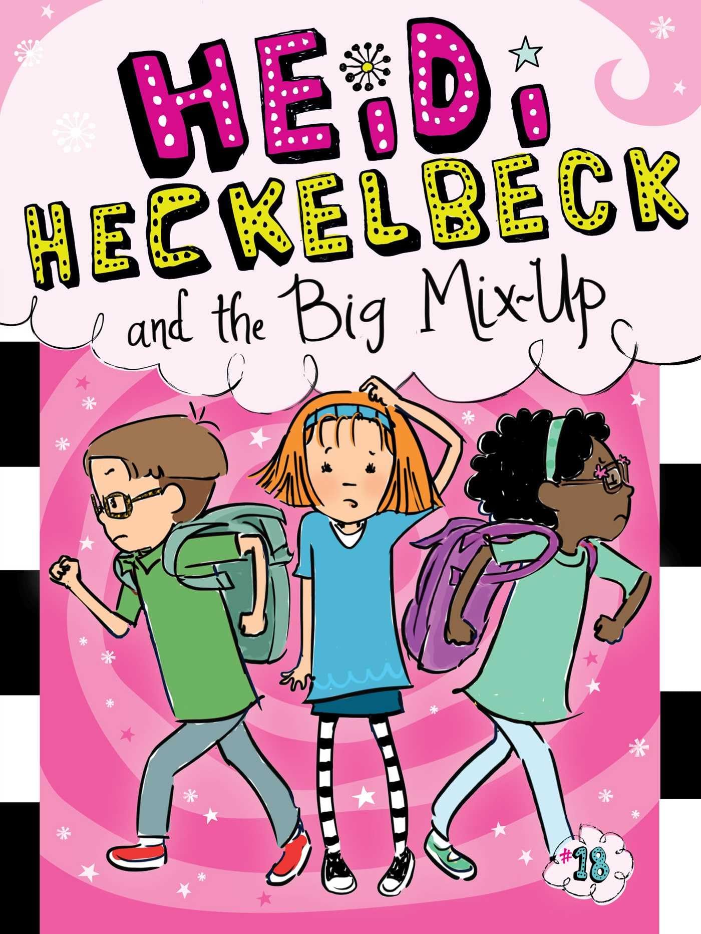 Heidi Heckelbeck And The Big MixUp