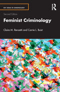 FEMINIST CRIMINOLOGY 2ED (PB 2025) (Key Ideas in Criminology)