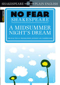 A Midsummer Nights Dream, No Fear Shakespeare SidebySide Plain English