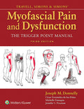 Travell, Simons & Simons Myofascial Pain and Dysfunction: The Trigger Point Manual