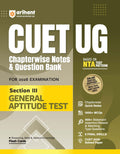 Arihant Cuet Ug 2026 General Aptitude Test (Section Iii) Chapterwise Notes & Question Bank | Based On Nta Test Pattern | 1000+ M
