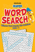 Super Word Search Book 7 | 192 Puzzle Pages with Answers | Fun Brain Teasers for Kids Ages 615 | Learning Gift for Boys & Girls