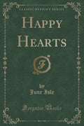 Happy Hearts (Classic Reprint)
