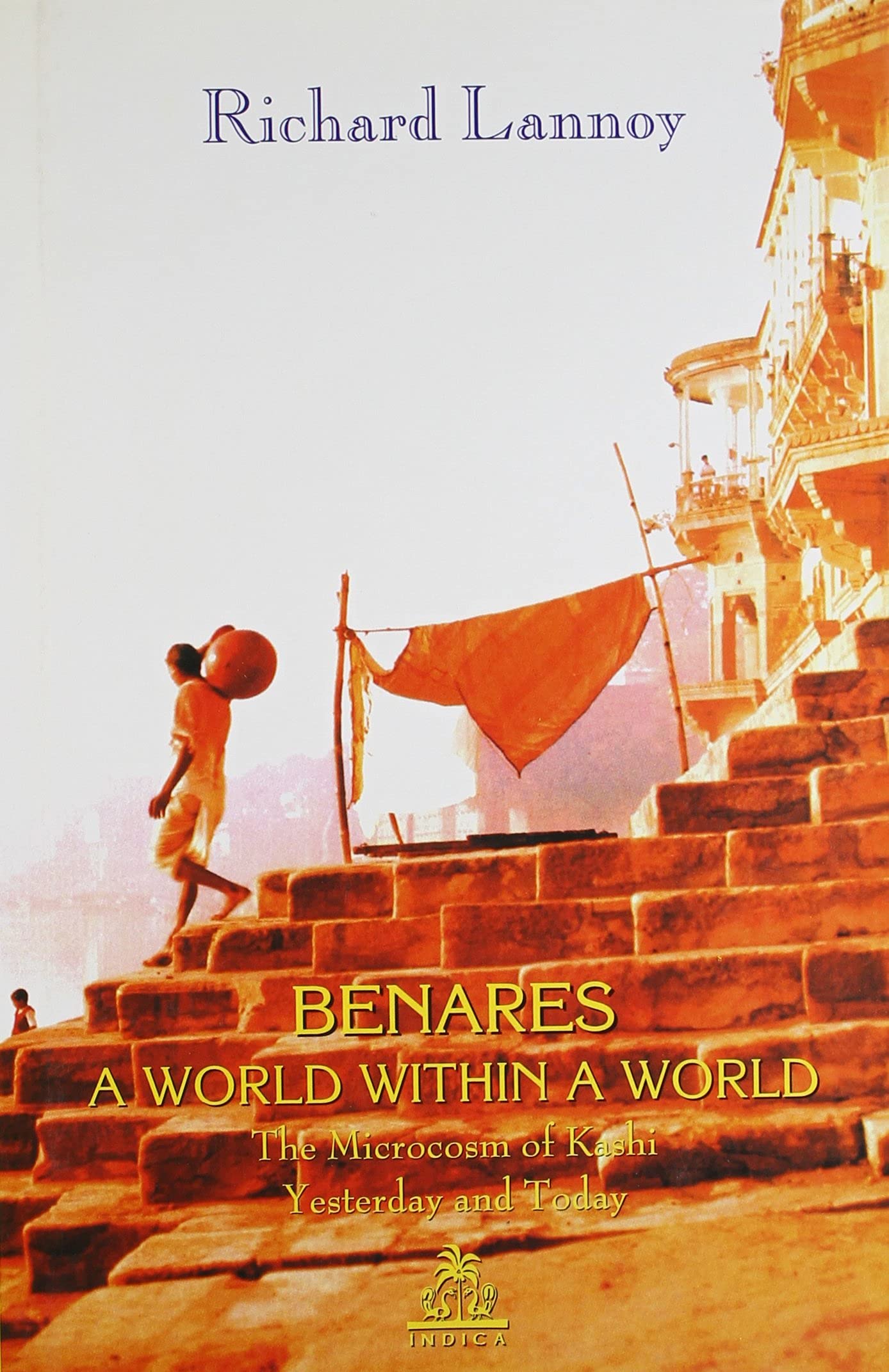BENARES: A World Within A World (Paperback)