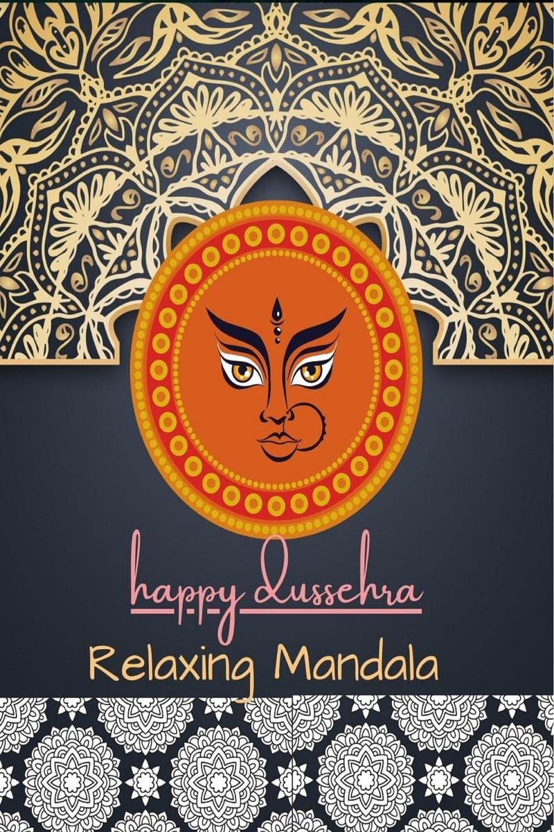 Happy Dussehra : Relaxing Mandala, Gift of Coloring, Pages 50, Jumbo Size