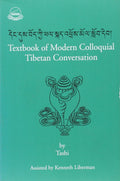 Textbook of Modern Colloquial Tibetan: Conversations (Audio instructional series I)