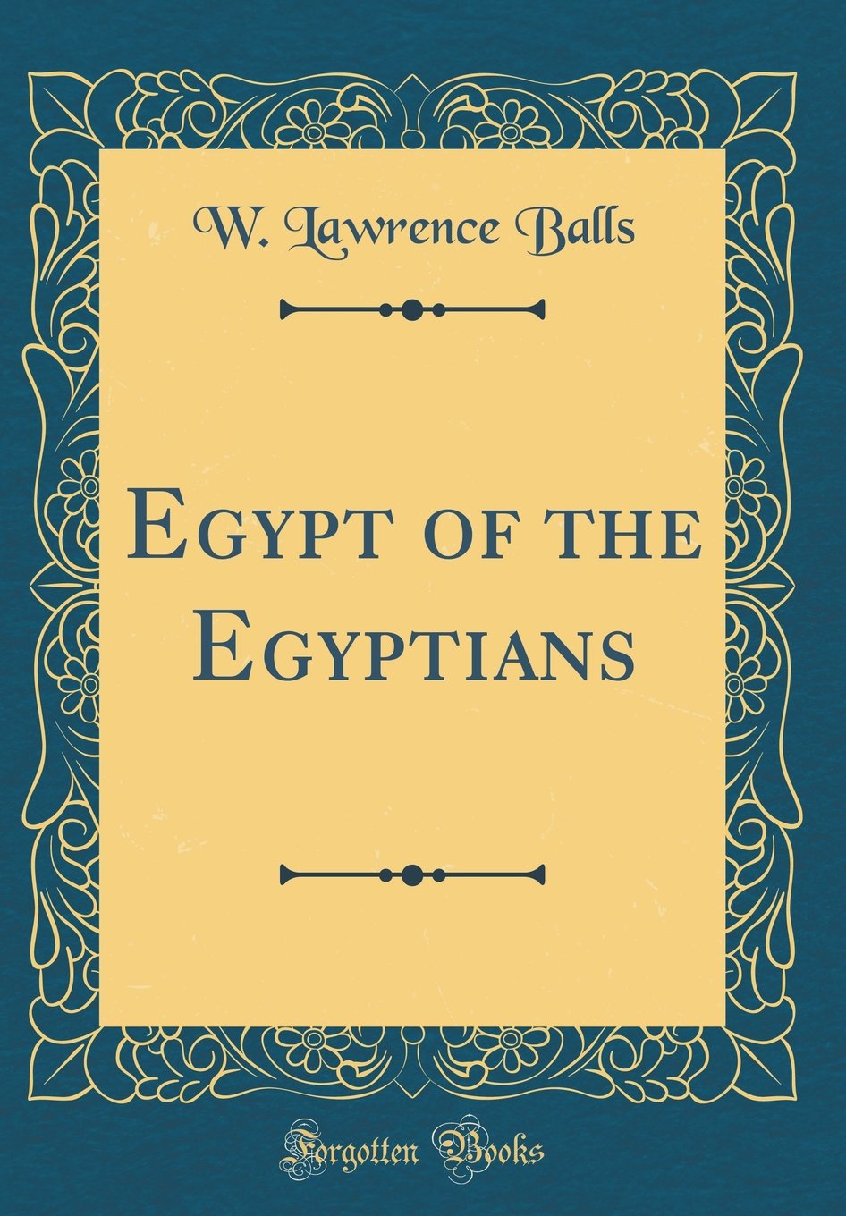 Egypt of the Egyptians (Classic Reprint)