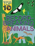 INFOGRAPHIC TOP TEN: RECORDBREAKING ANIMALS