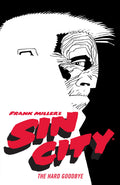 Frank Millers Sin City Volume 1: The Hard Goodbye (Fourth Edition)