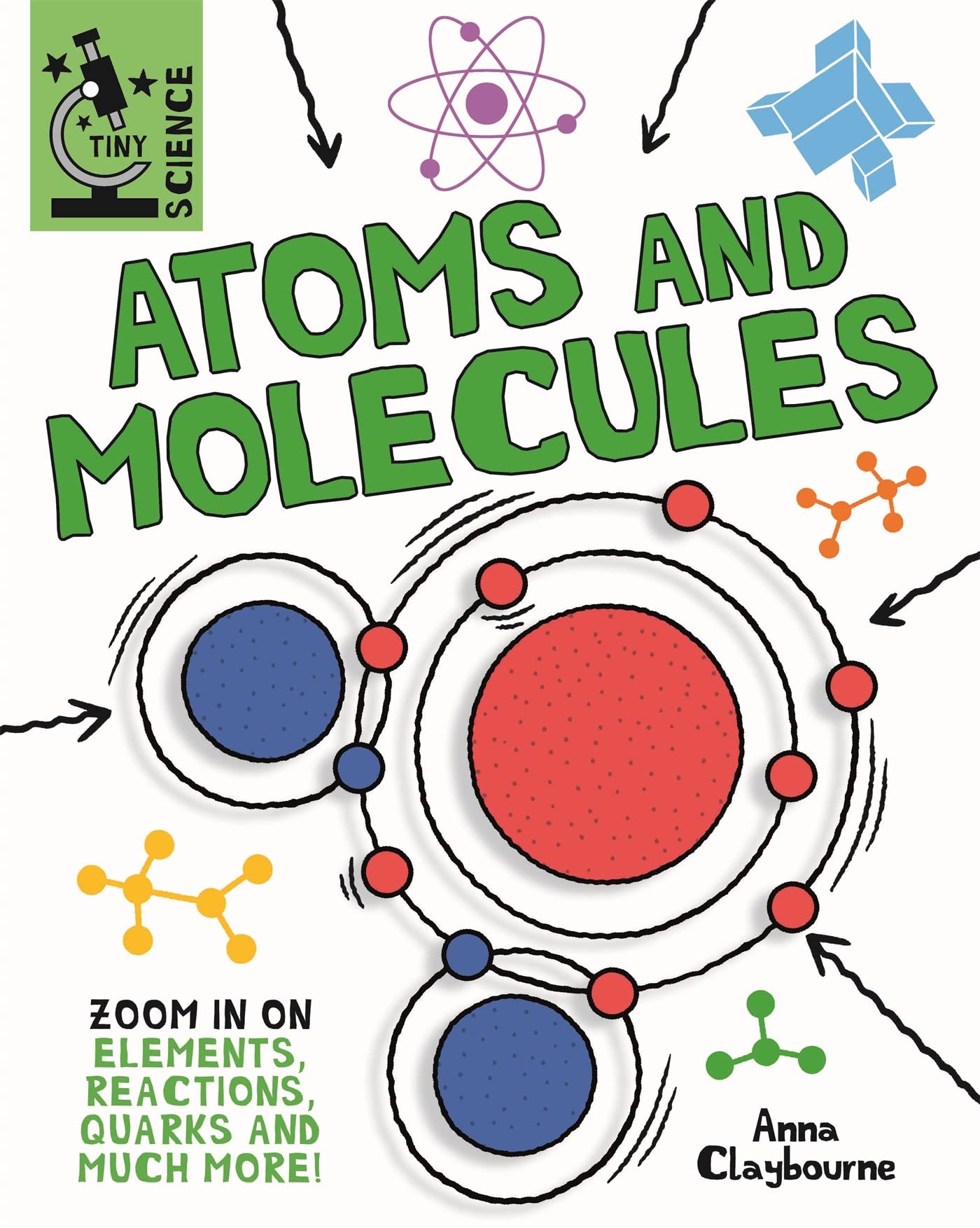 TINY SCIENCE: ATOMS AND MOLECULES