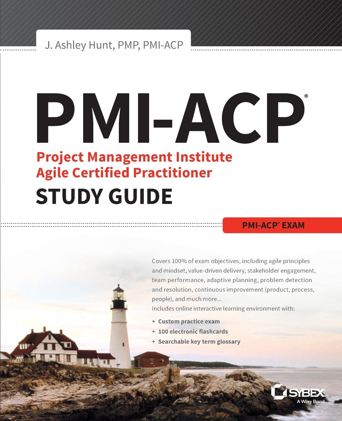 PMIACP Project Management Institute Agile Certified Practitioner Exam Study Guide