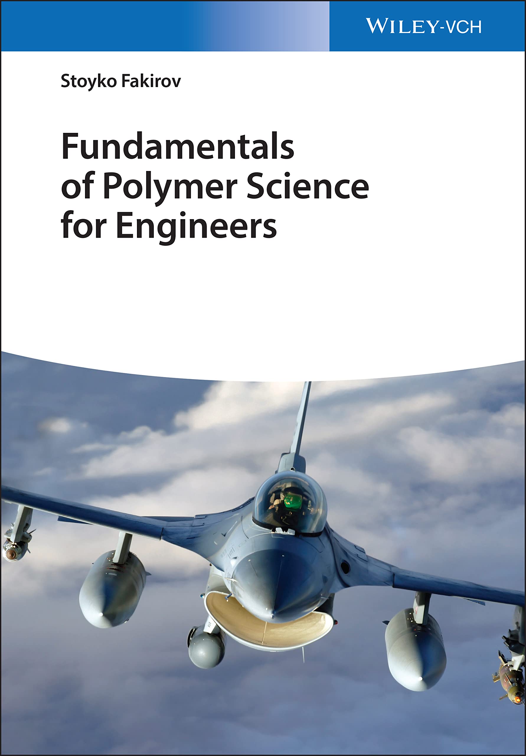 FUNDAMENTALS OF POLYMER SCIENCE FOR ENGINEERS (HB 2017)