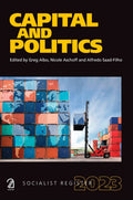 Socialist Register 2023: Capital And Politics